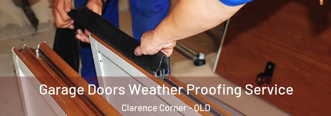  Garage Doors Weather Proofing Service Clarence Corner - QLD