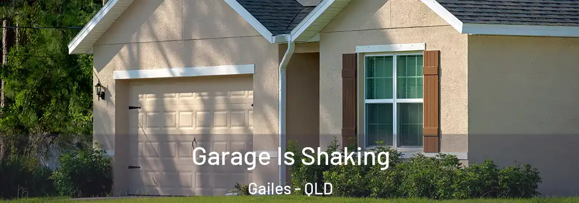 Garage Is Shaking Gailes - QLD