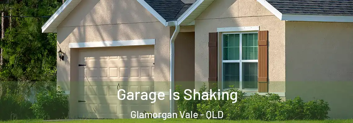 Garage Is Shaking Glamorgan Vale - QLD