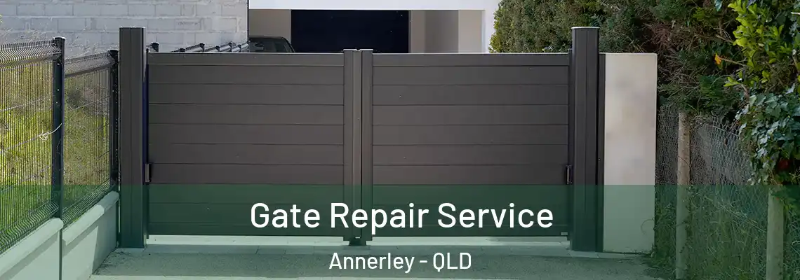 Gate Repair Service Annerley - QLD