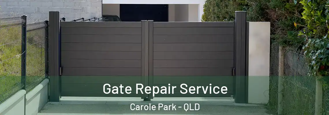  Gate Repair Service Carole Park - QLD