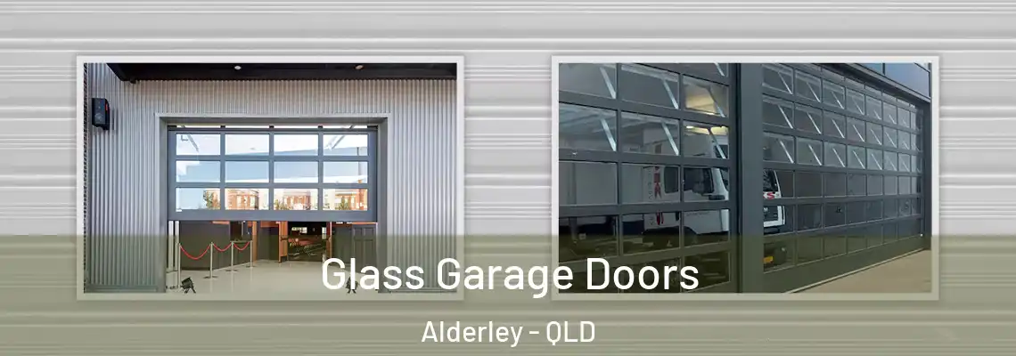  Glass Garage Doors Alderley - QLD