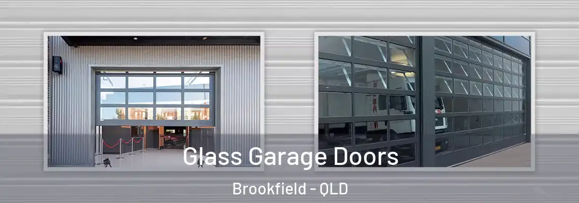  Glass Garage Doors Brookfield - QLD