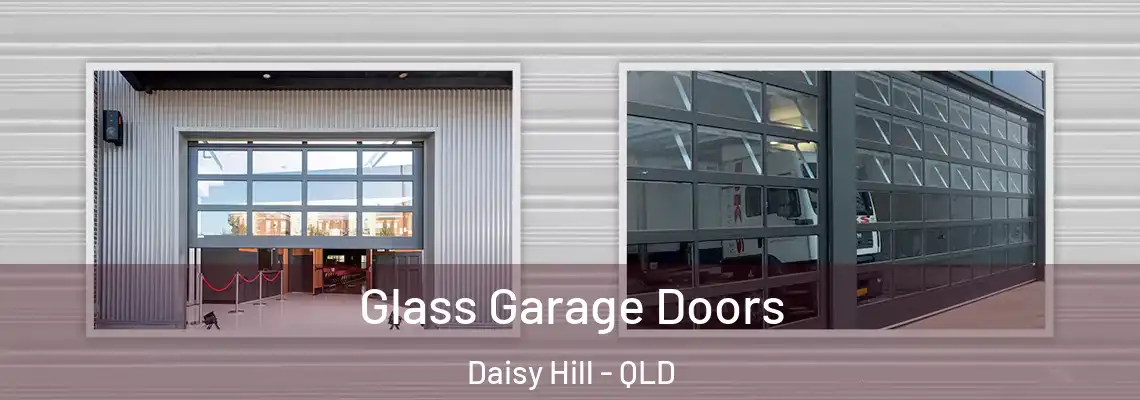 Glass Garage Doors Daisy Hill - QLD