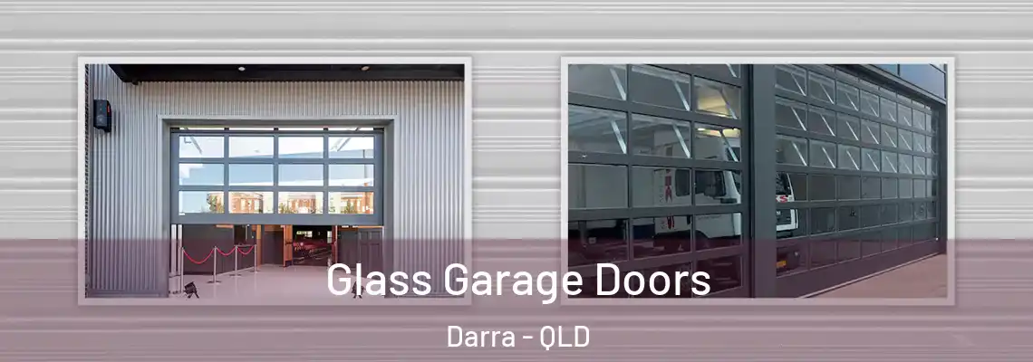  Glass Garage Doors Darra - QLD