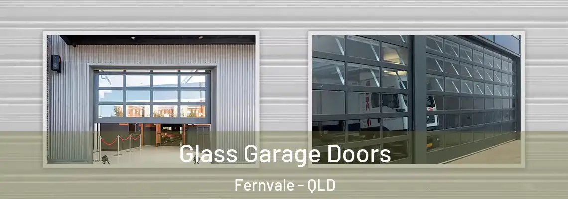  Glass Garage Doors Fernvale - QLD