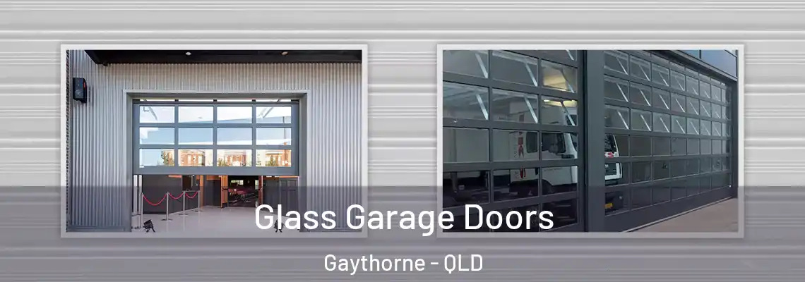 Glass Garage Doors Gaythorne - QLD