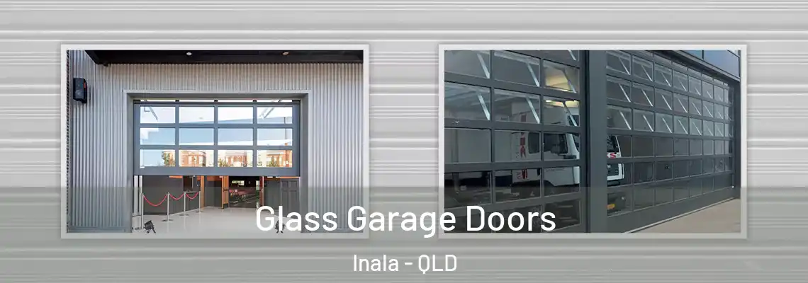 Glass Garage Doors Inala - QLD