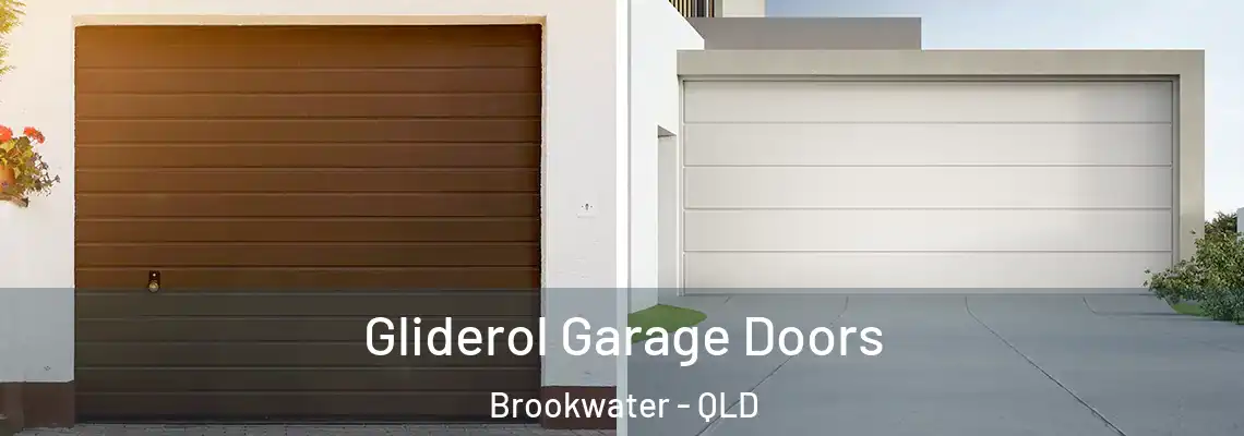 Gliderol Garage Doors Brookwater - QLD