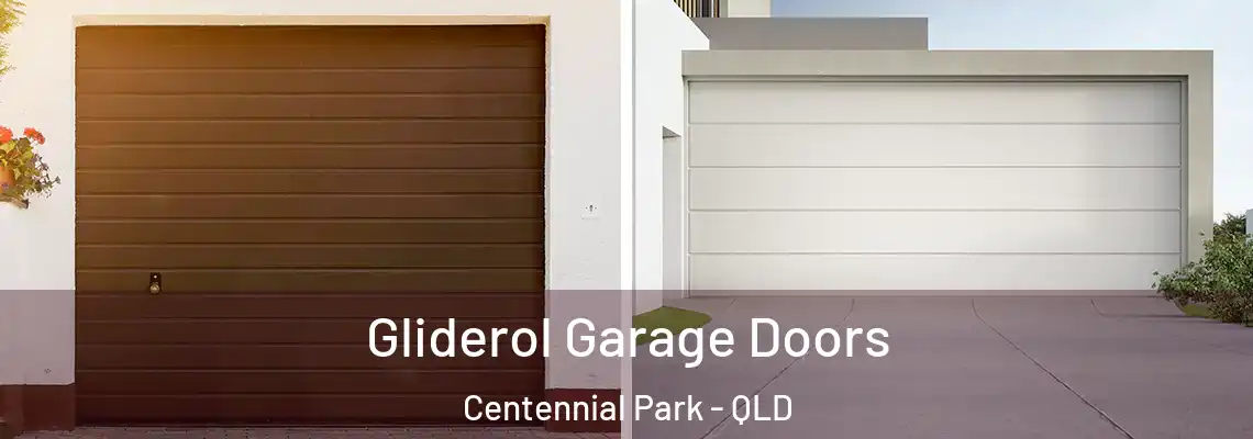  Gliderol Garage Doors Centennial Park - QLD