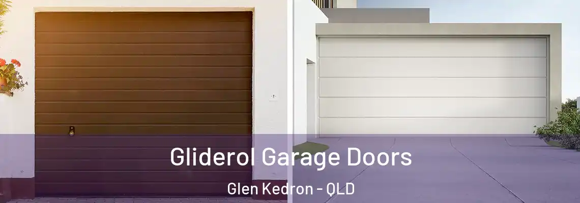  Gliderol Garage Doors Glen Kedron - QLD