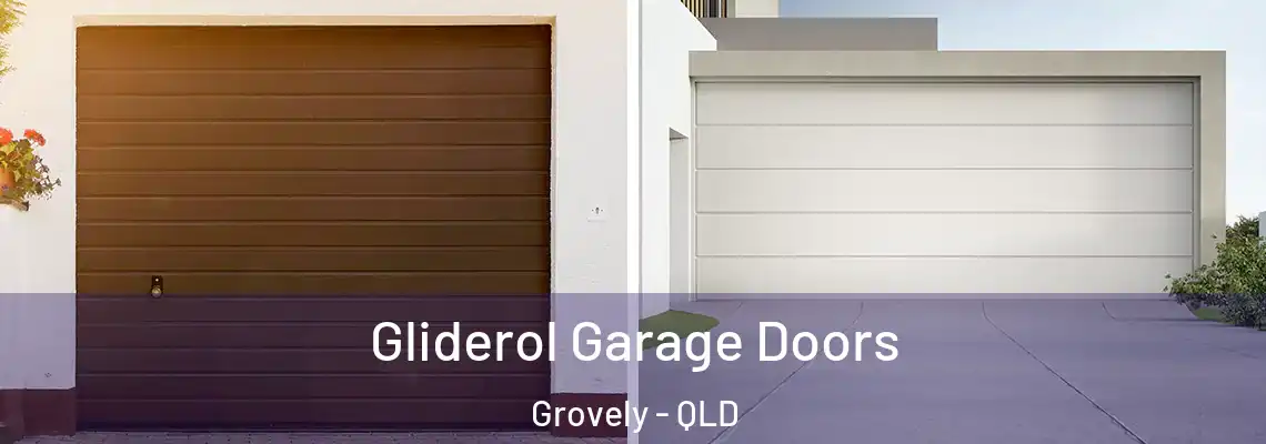  Gliderol Garage Doors Grovely - QLD