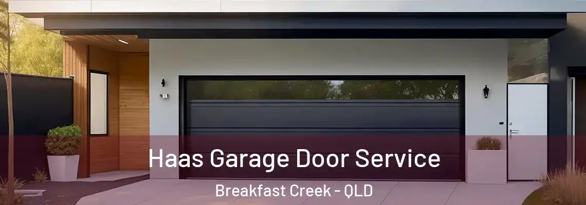 Haas Garage Door Service Breakfast Creek - QLD