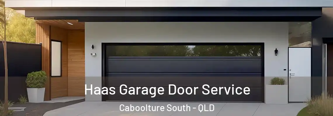  Haas Garage Door Service Caboolture South - QLD