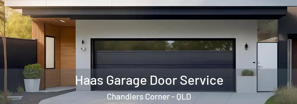  Haas Garage Door Service Chandlers Corner - QLD