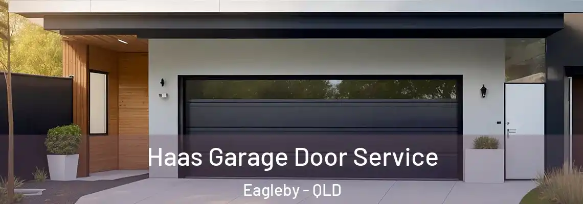 Haas Garage Door Service Eagleby - QLD