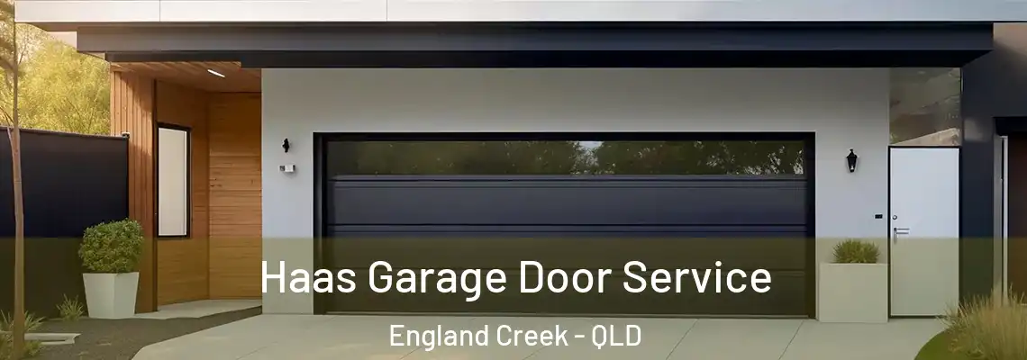  Haas Garage Door Service England Creek - QLD