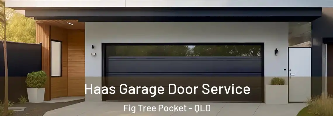 Haas Garage Door Service Fig Tree Pocket - QLD