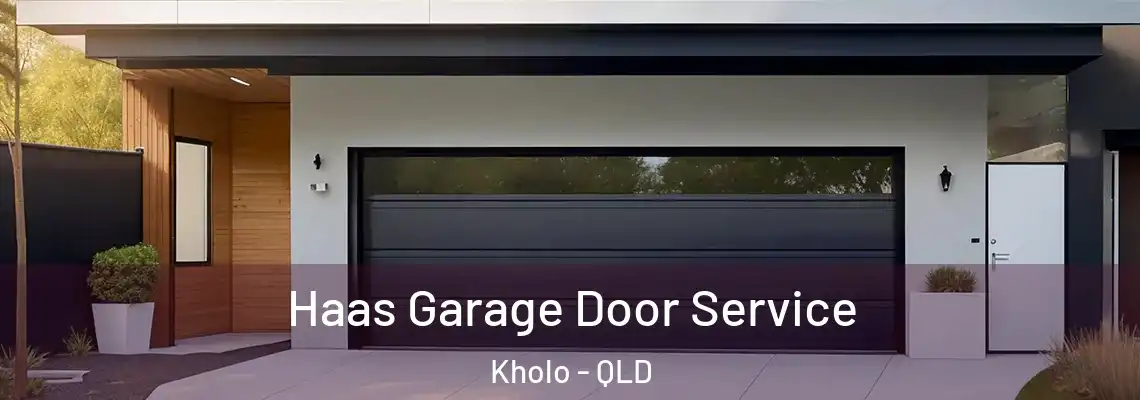 Haas Garage Door Service Kholo - QLD