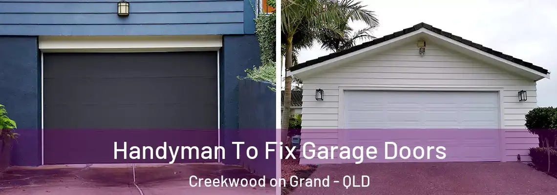  Handyman To Fix Garage Doors Creekwood on Grand - QLD