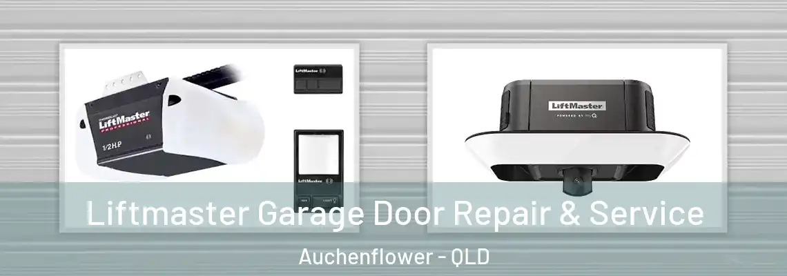  Liftmaster Garage Door Repair & Service Auchenflower - QLD