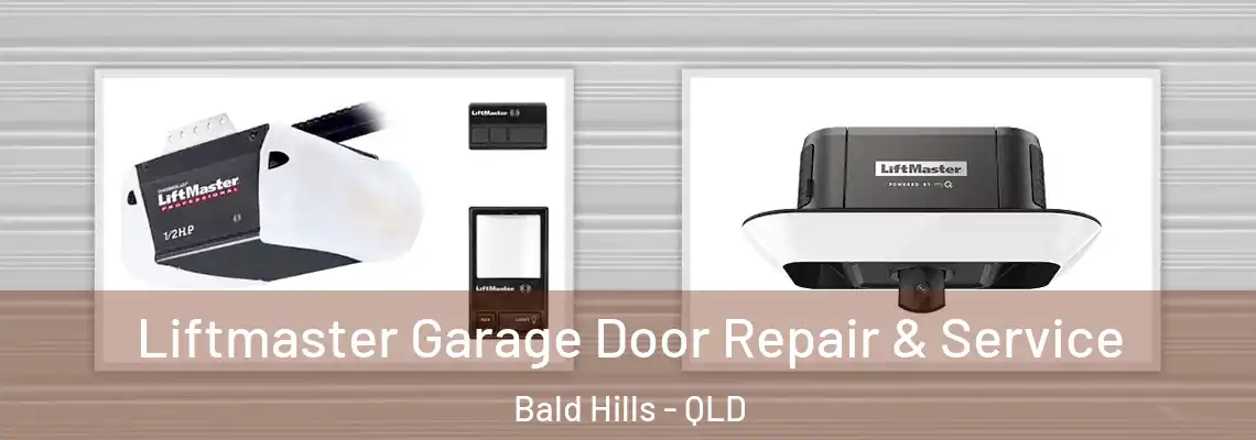 Liftmaster Garage Door Repair & Service Bald Hills - QLD
