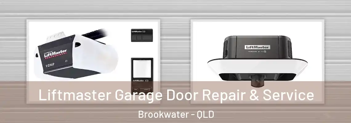 Liftmaster Garage Door Repair & Service Brookwater - QLD