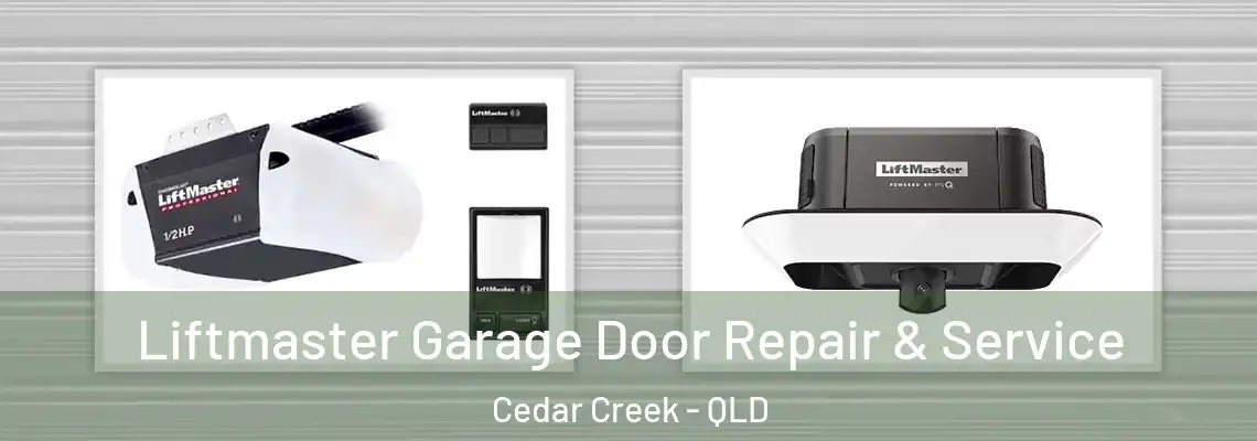  Liftmaster Garage Door Repair & Service Cedar Creek - QLD