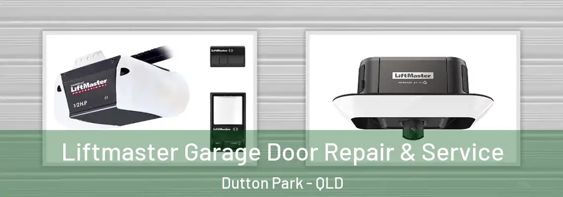  Liftmaster Garage Door Repair & Service Dutton Park - QLD