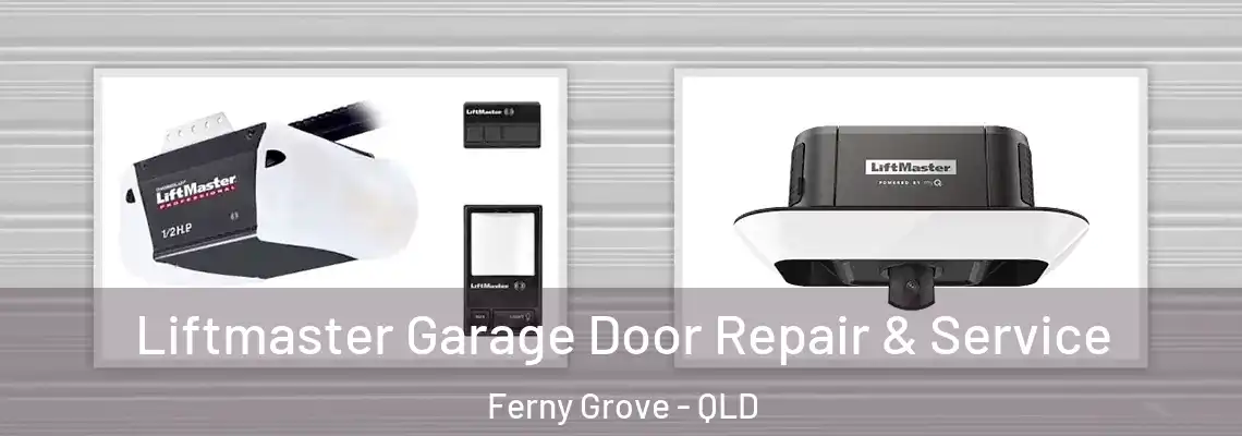  Liftmaster Garage Door Repair & Service Ferny Grove - QLD
