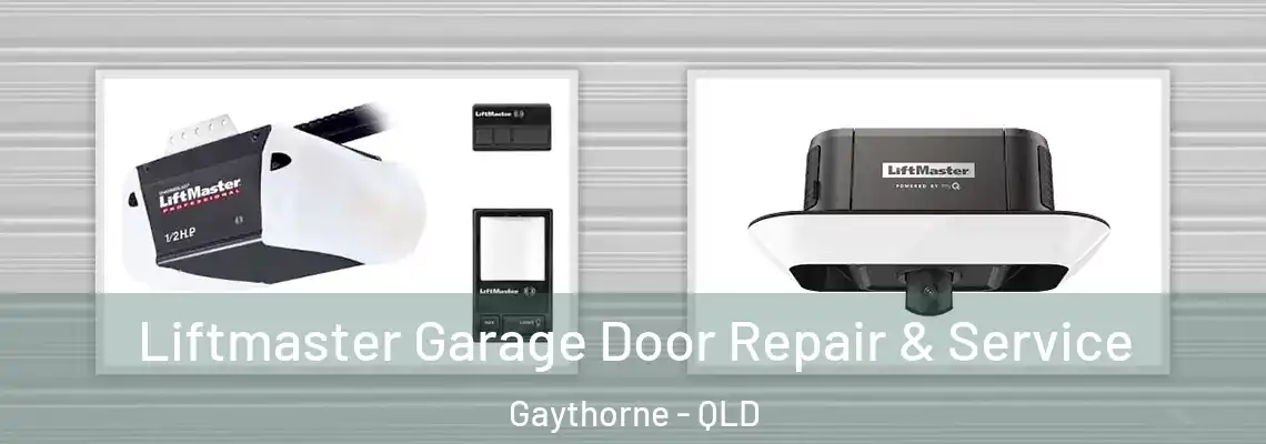 Liftmaster Garage Door Repair & Service Gaythorne - QLD