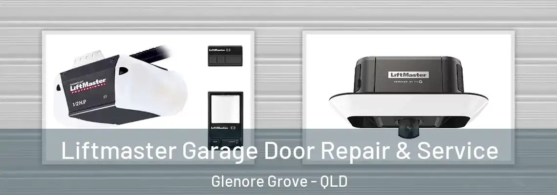 Liftmaster Garage Door Repair & Service Glenore Grove - QLD