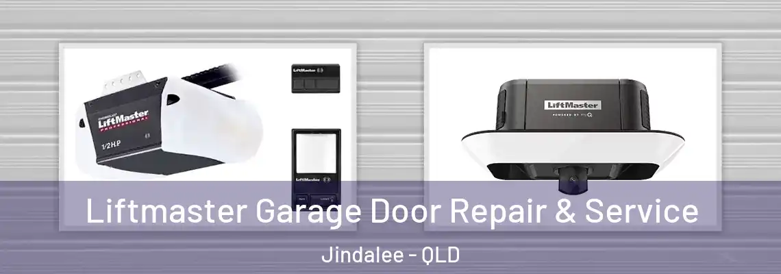 Liftmaster Garage Door Repair & Service Jindalee - QLD