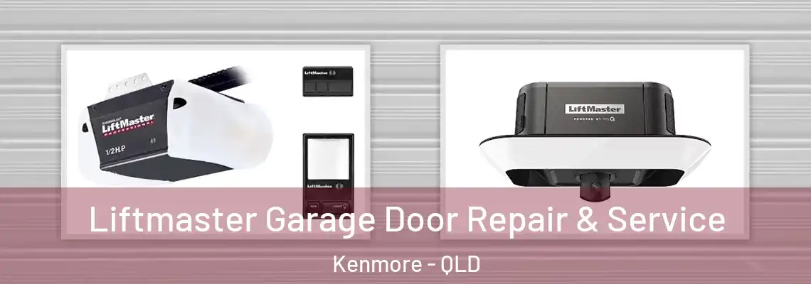  Liftmaster Garage Door Repair & Service Kenmore - QLD