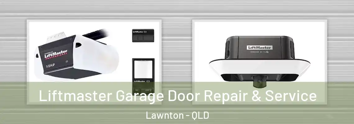 Liftmaster Garage Door Repair & Service Lawnton - QLD