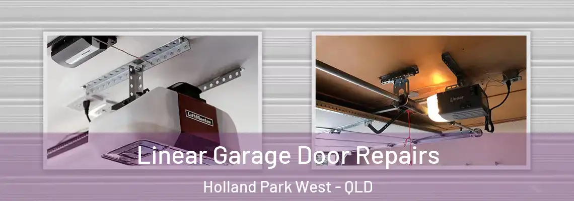 Linear Garage Door Repairs Holland Park West - QLD