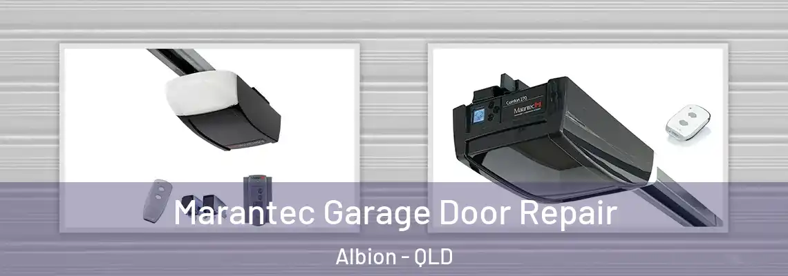  Marantec Garage Door Repair Albion - QLD