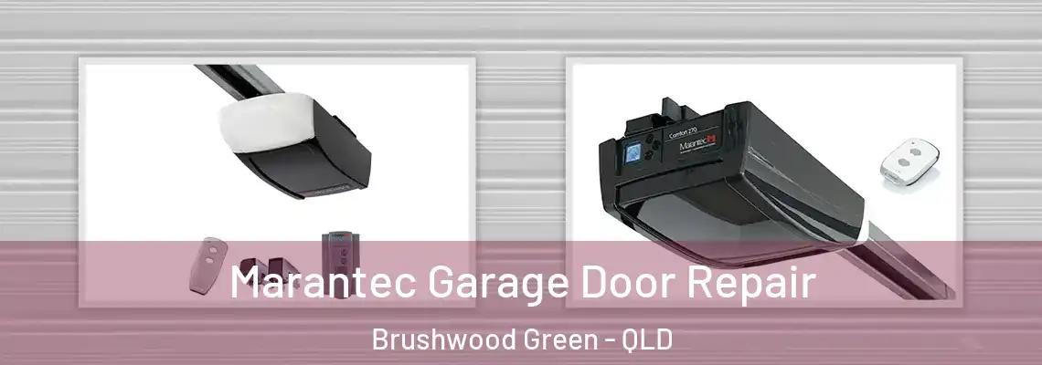 Marantec Garage Door Repair Brushwood Green - QLD
