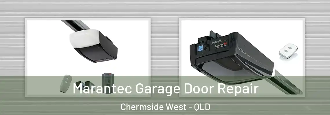  Marantec Garage Door Repair Chermside West - QLD