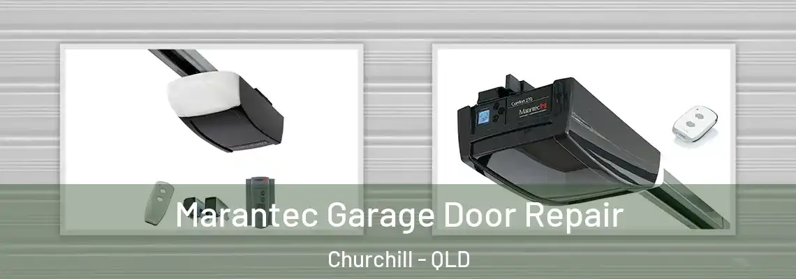  Marantec Garage Door Repair Churchill - QLD