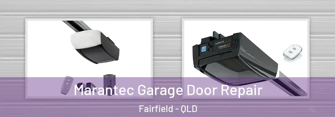  Marantec Garage Door Repair Fairfield - QLD