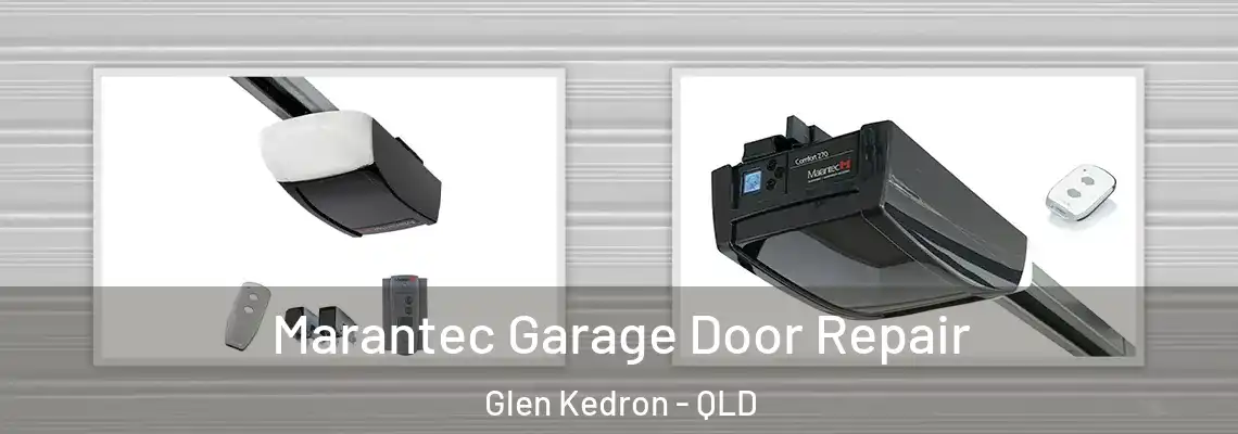 Marantec Garage Door Repair Glen Kedron - QLD
