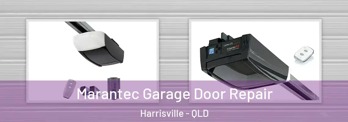 Marantec Garage Door Repair Harrisville - QLD