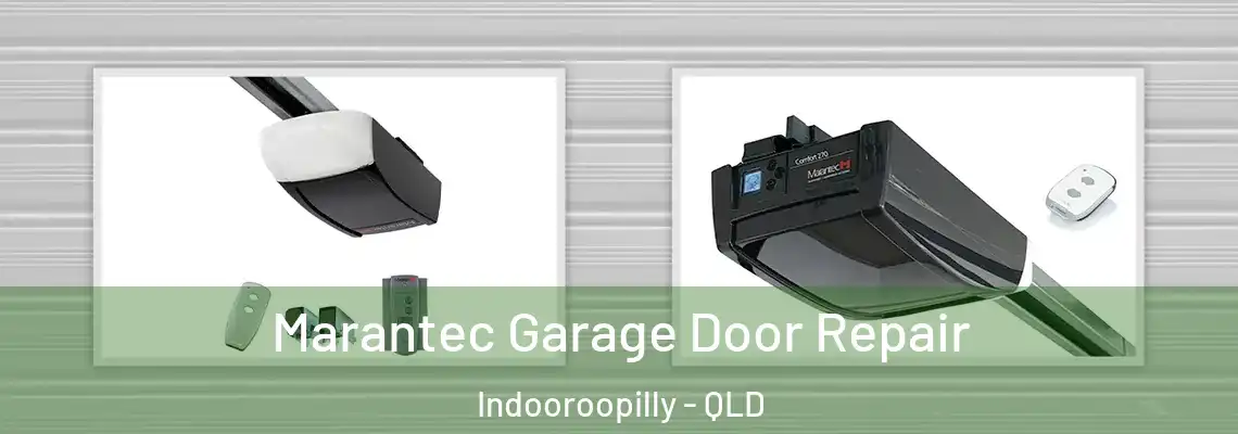 Marantec Garage Door Repair Indooroopilly - QLD