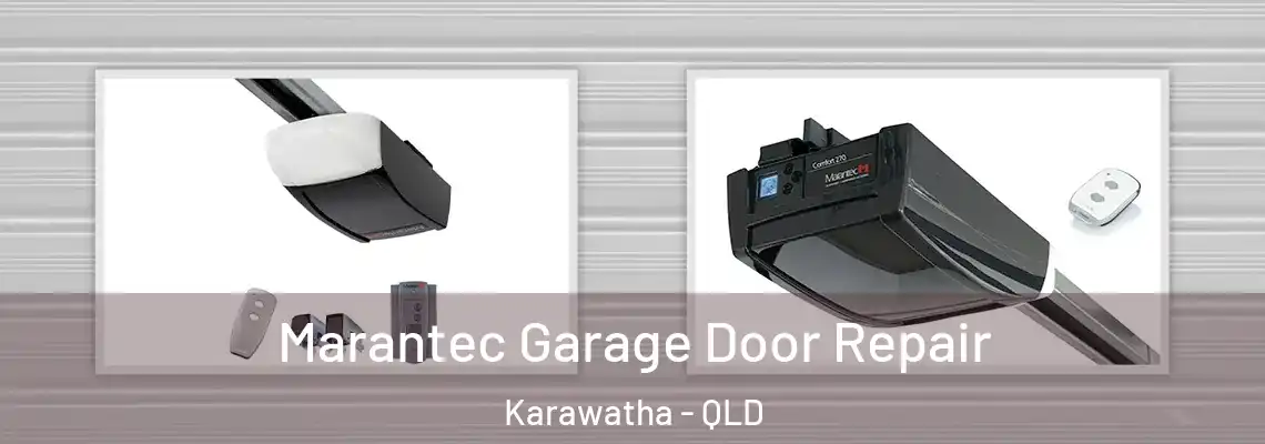  Marantec Garage Door Repair Karawatha - QLD