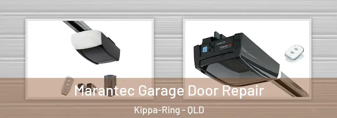 Marantec Garage Door Repair Kippa-Ring - QLD