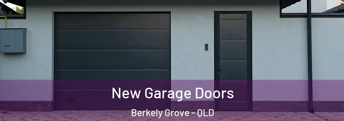 New Garage Doors Berkely Grove - QLD