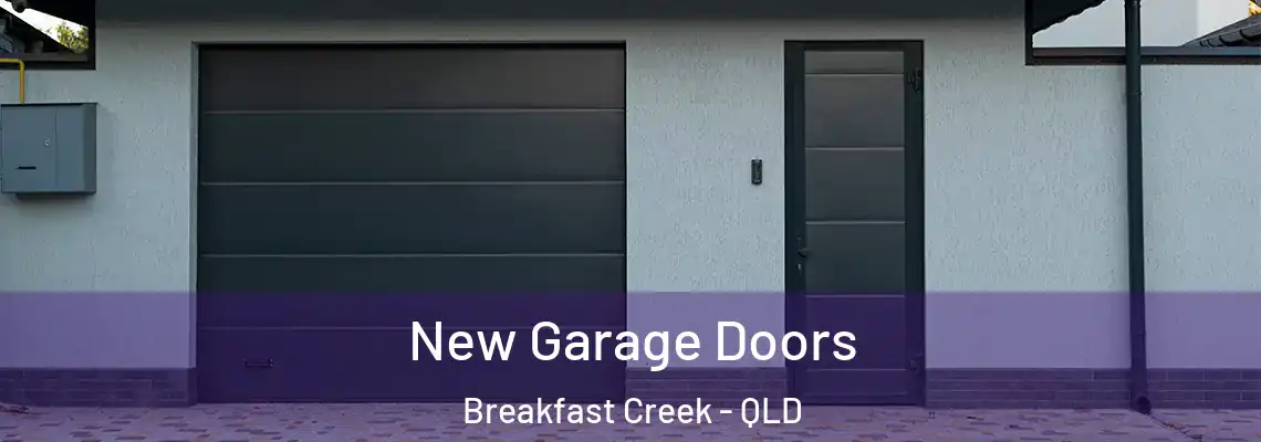 New Garage Doors Breakfast Creek - QLD
