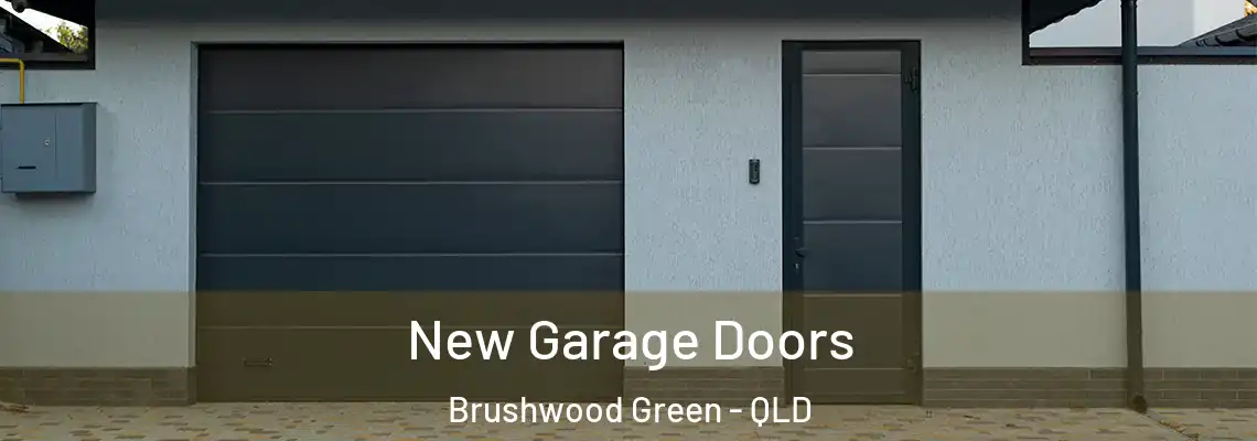  New Garage Doors Brushwood Green - QLD