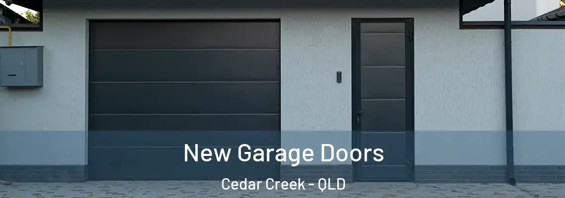  New Garage Doors Cedar Creek - QLD